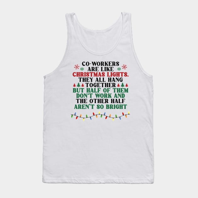 Coworkers Are Like Christmas Lights They All Hang Together Funny Xmas Tank Top by Benko Clarence